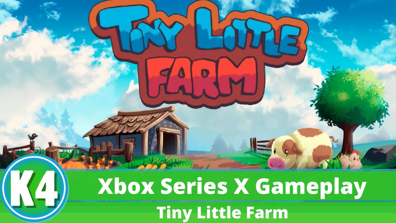 Tiny Little Farm - Gameplay ( Xbox Series & XB1 Stack )