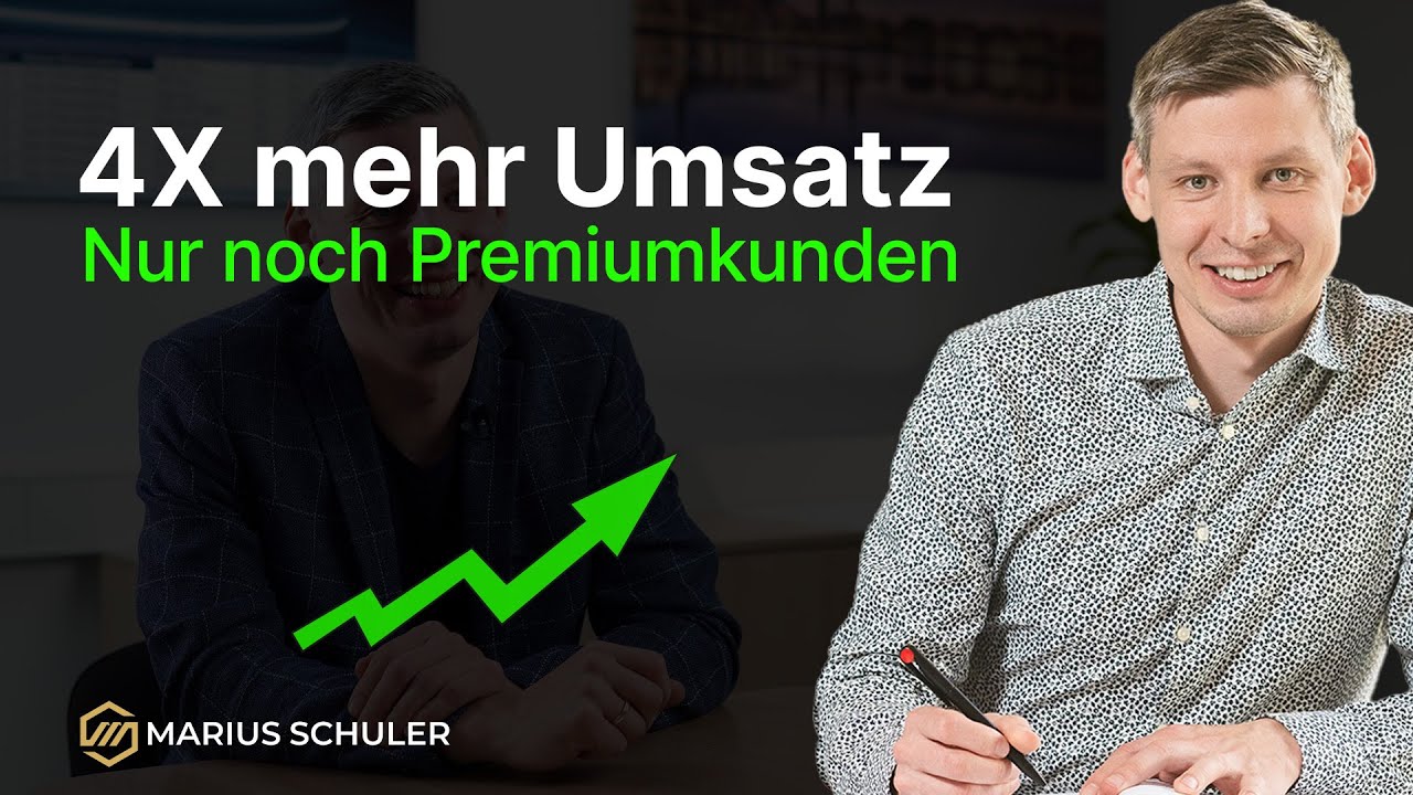 4X mehr Umsatz und nur noch Premiumkunden gewinnen – Kundenerfahrung Martin Mühle