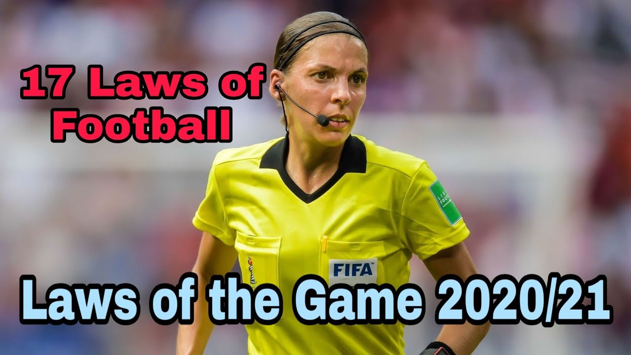 17 Laws of Football/Soccer. Laws of the game 2020/21