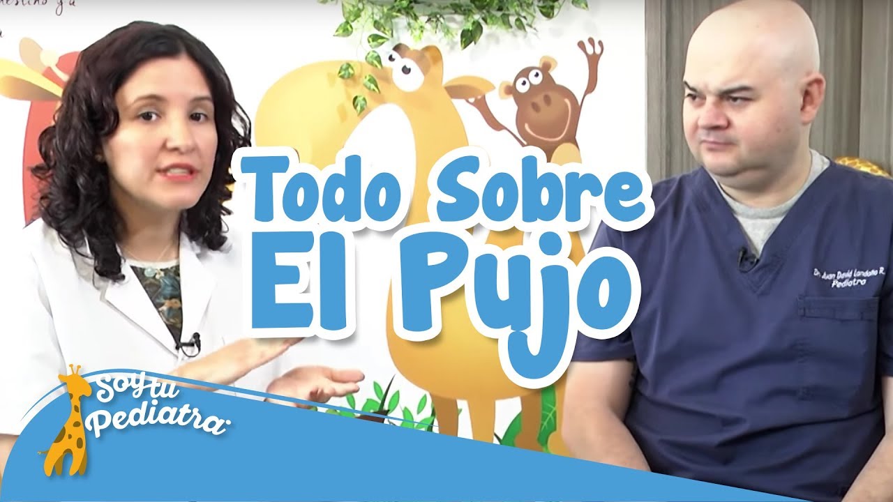 068 - Todo Sobre El Pujo, Salud - SoyTuPediatra