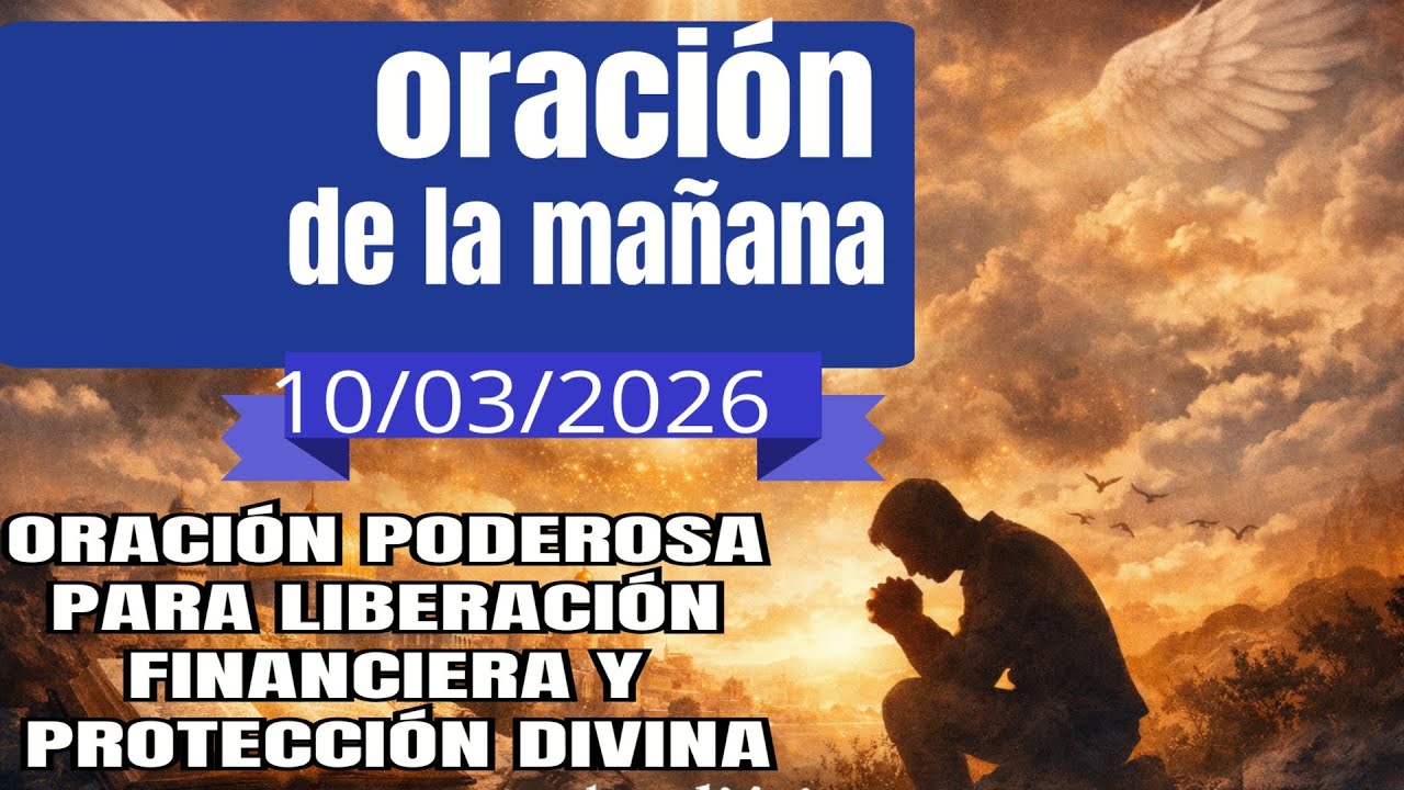 ORACIÓN PODEROSA PARA LIBERACIÓN FINANCIERA Y PROTECCIÓN DIVINA