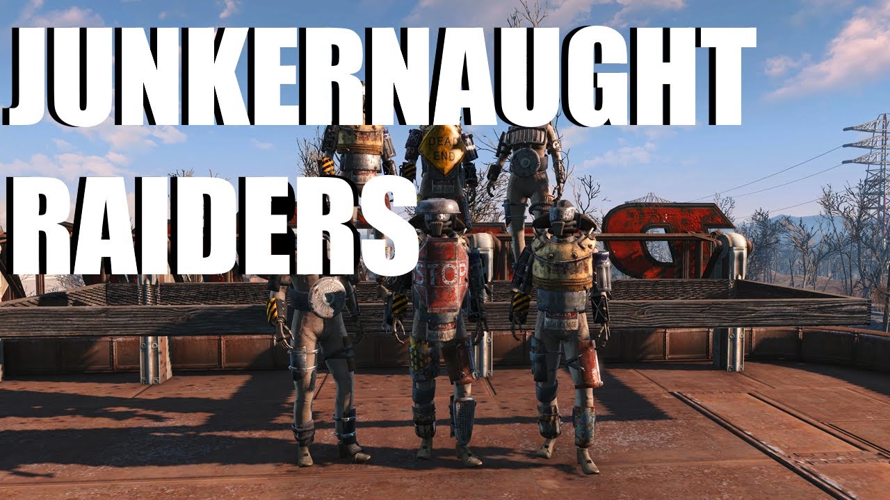 Fallout 4 Mod Review - Junkernaught Raiders