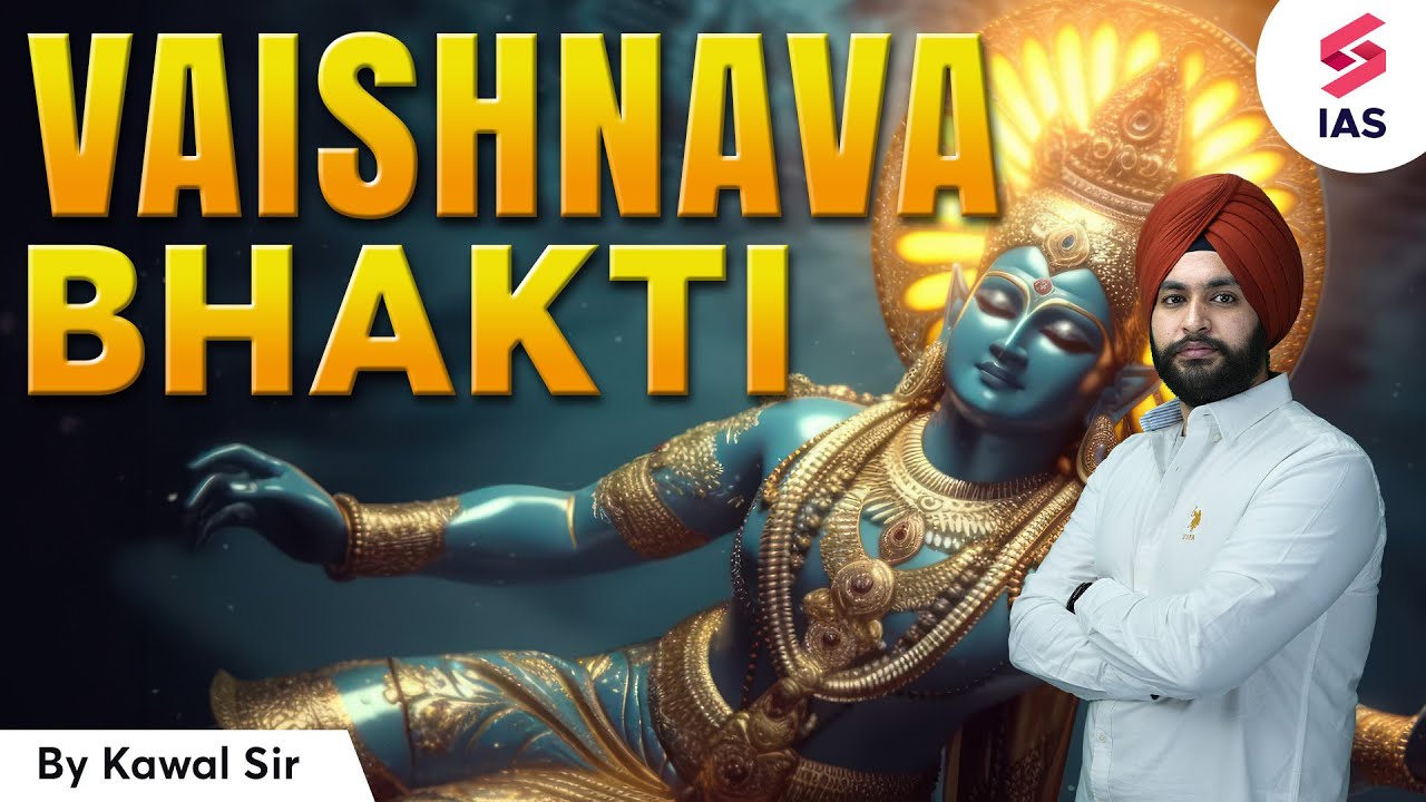 Vaishnava Bhakti Movement | UPSC Medieval History | Medieval Hinduism | UPSC 2024 - Kawal sir