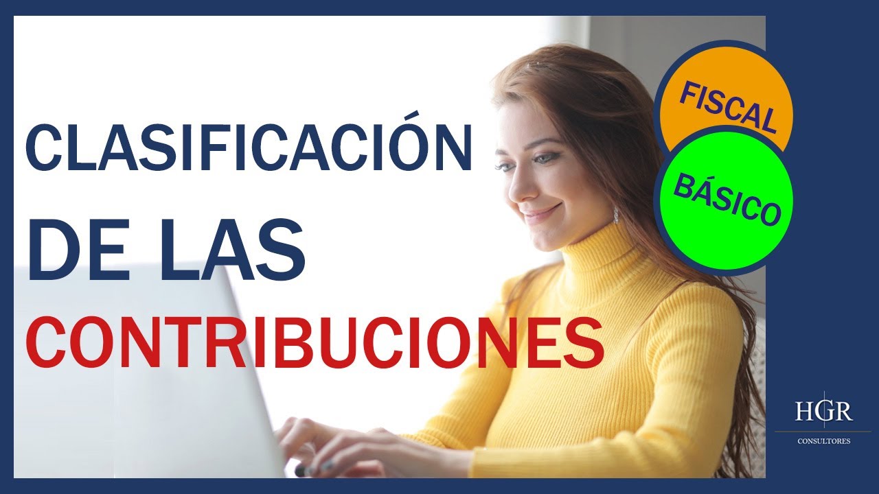 ¿Cuáles son los tipos de contribuciones? - HGR Consultores