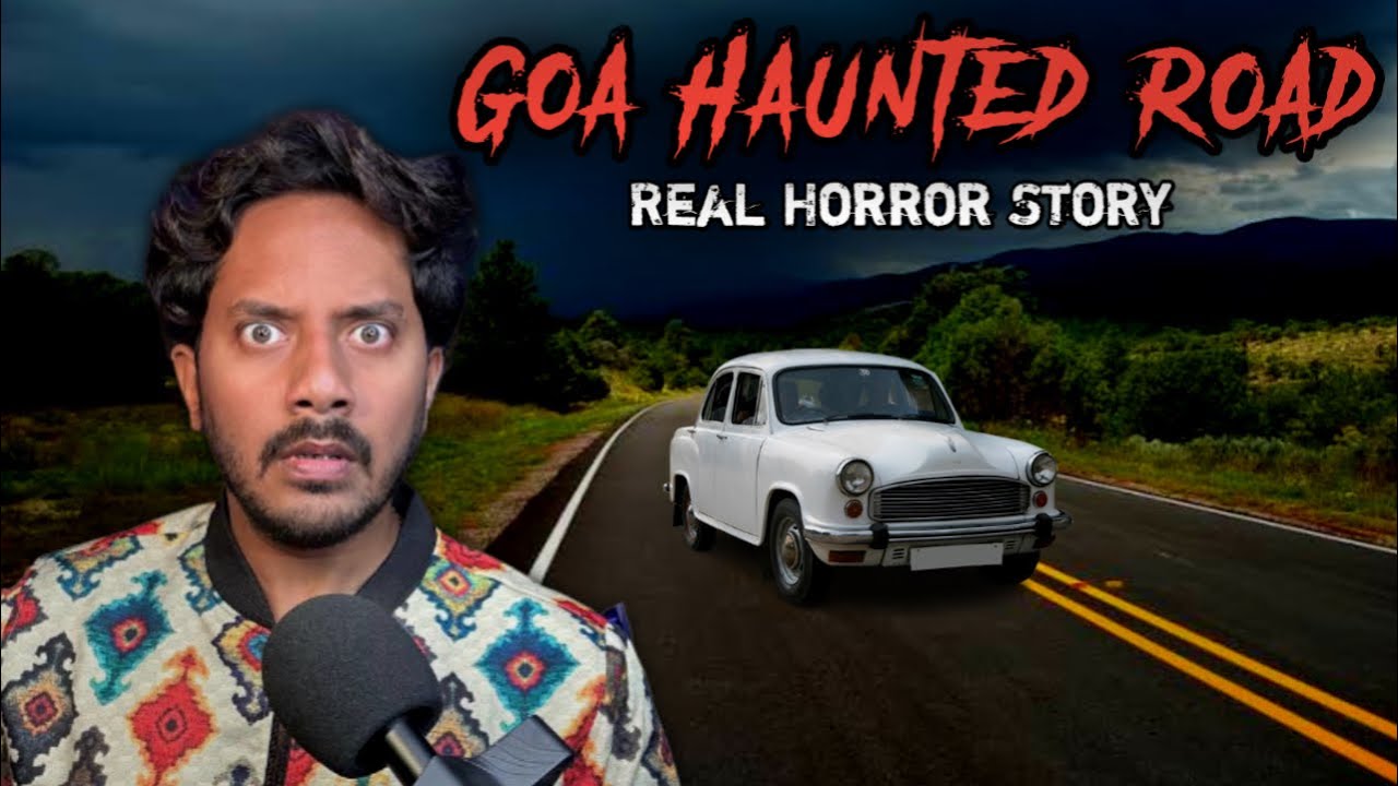 Goa Haunted Road Real Horror Story | Igorchem Bandh Road | Bhoot Ki Kahani | Bloody Satya