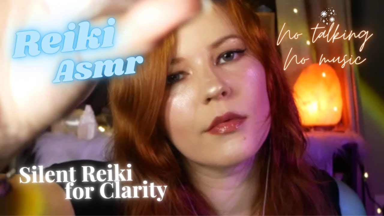 ✨Reiki ASMR| For Clarity, Study, Relaxation~ No Talking No music