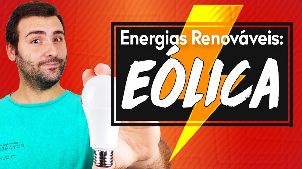AULA 6 - FONTES DE ENERGIA - RENOVÁVEIS: ENERGIA EÓLICA, AEROGERADORES - VANTAGENS E DESVANTAGENS