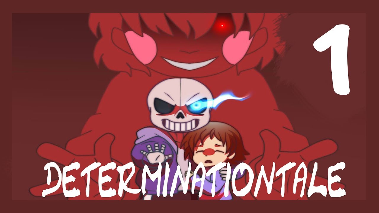 DETERMINATIONTALE - Часть 1