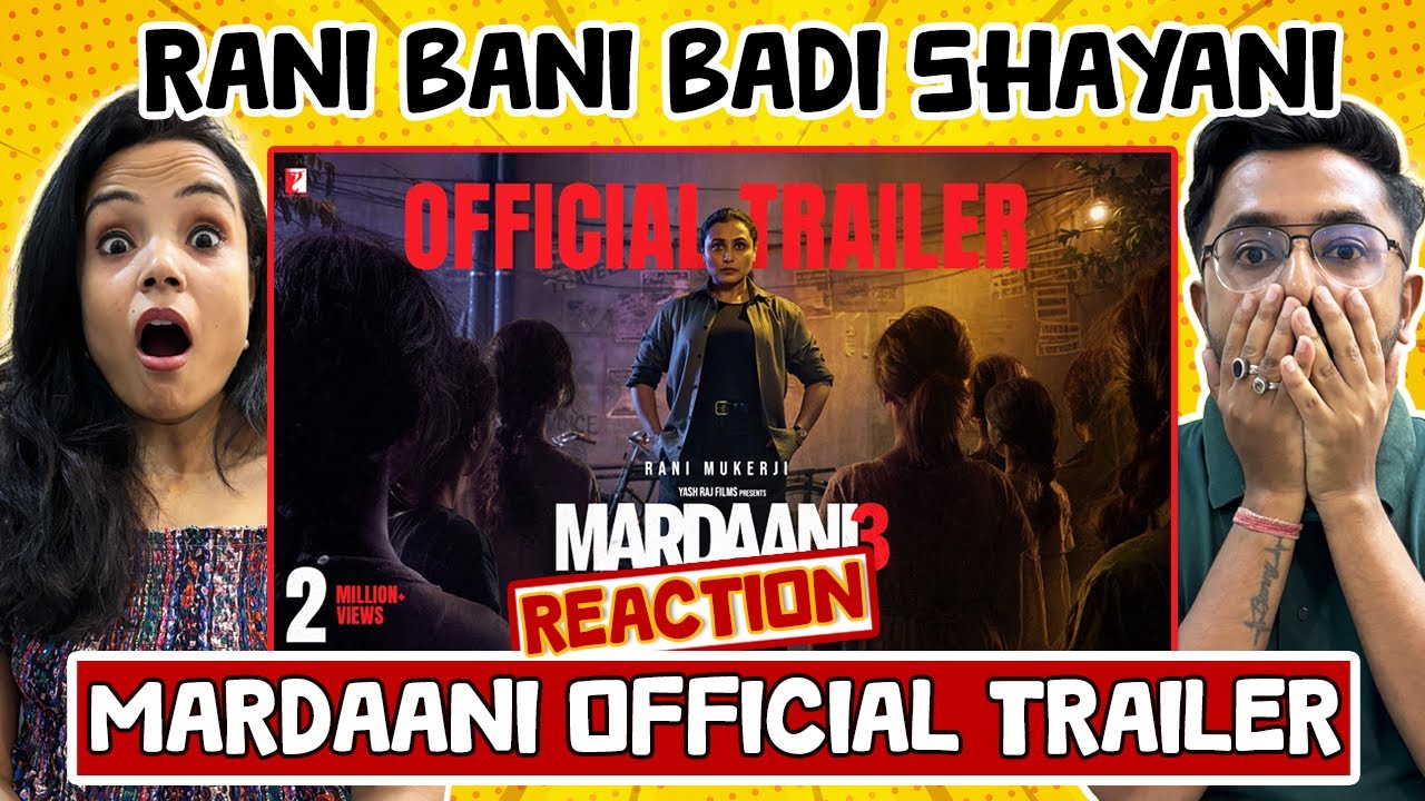 Mardaani 3 Trailer Reaction | Rani Mukerji | Abhiraj Minawala | YRF