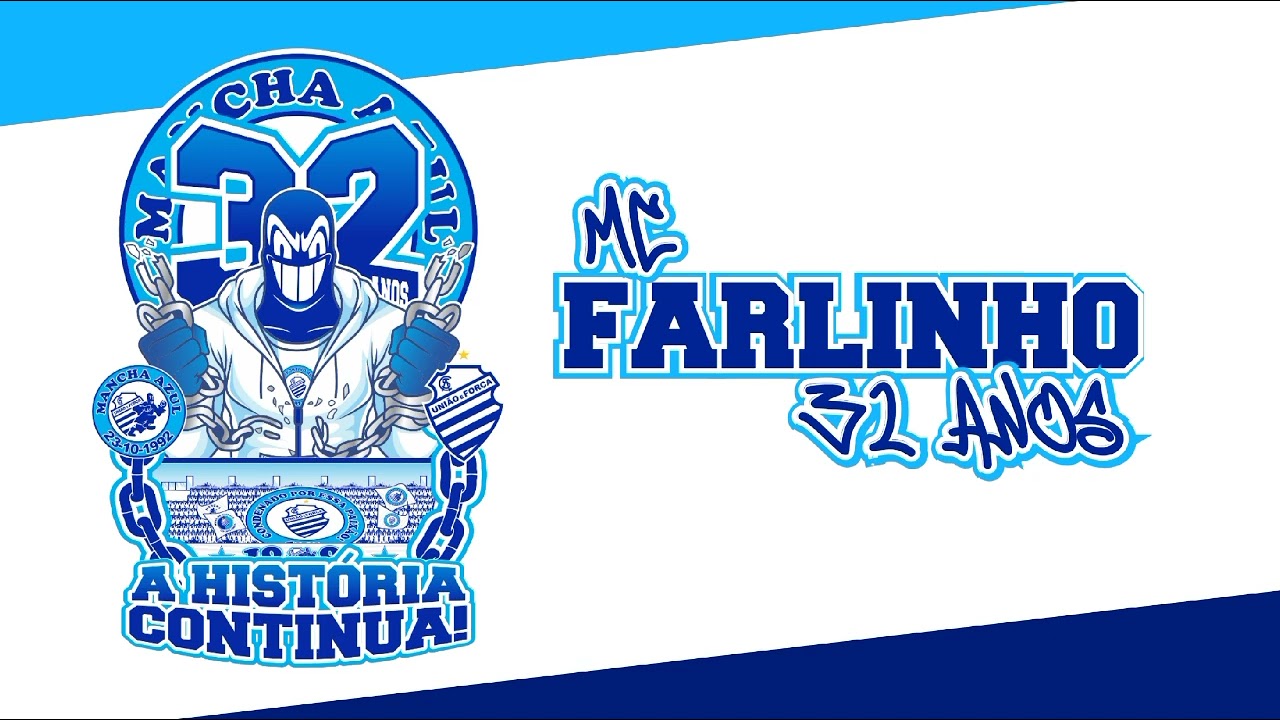 Mc Farlinho - A História continua ( MANCHA AZUL 32 anos )