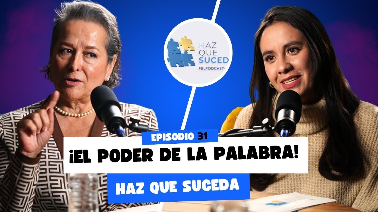 Episodio 31. El poder de la palabra. 