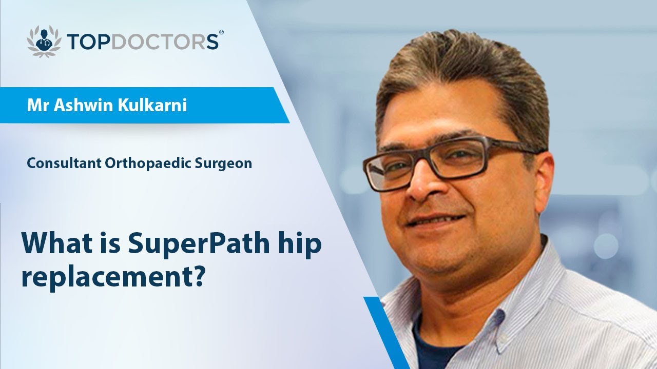 What is SuperPath hip replacement? - Online interview