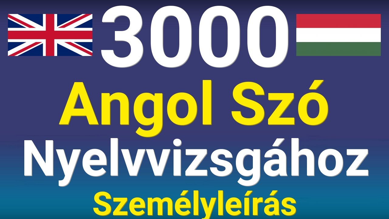 Angol Szavak Nyelvvizsgára - Személyleírás - 3000 Leggyakoribb Angol Szó