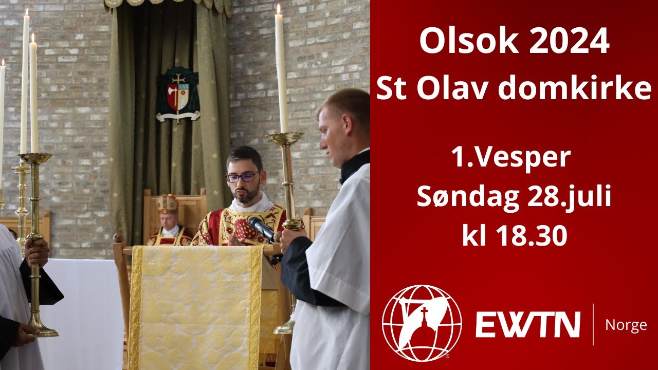 Olsok 2024 | 1. vesper | Den nasjonale Olsokfeiringen