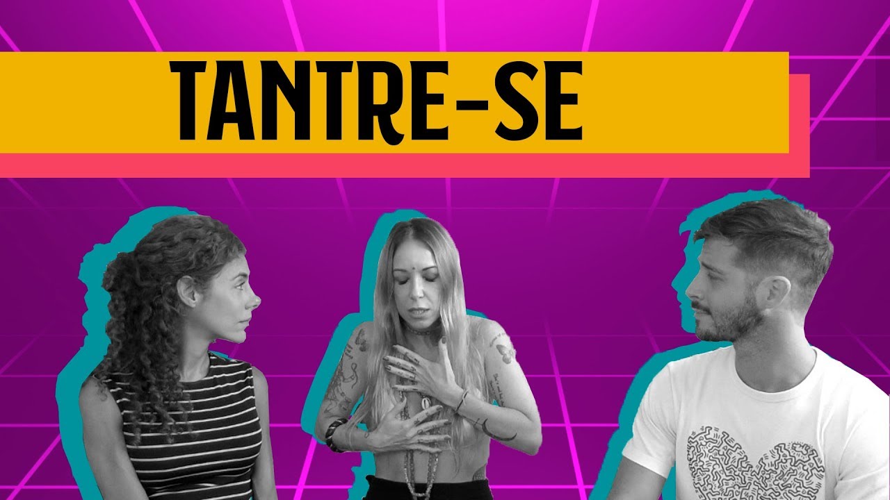 O TANTRA VAI MUITO ALÉM DO SEXO TÂNTRICO com Carol Teixeira| soltos sa