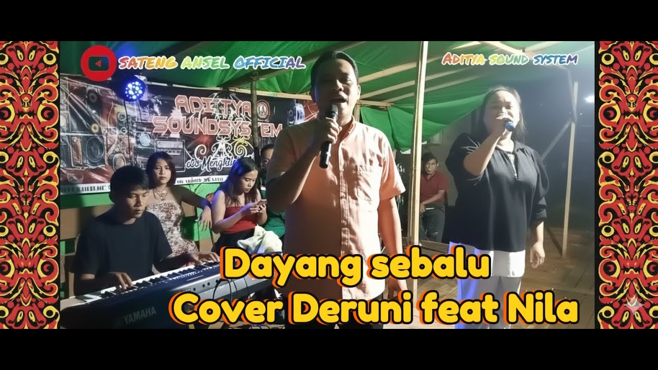 Lagu dayak Dayang sebalu||cover Deruni feat Nila||key Ahi Om kebuk||
