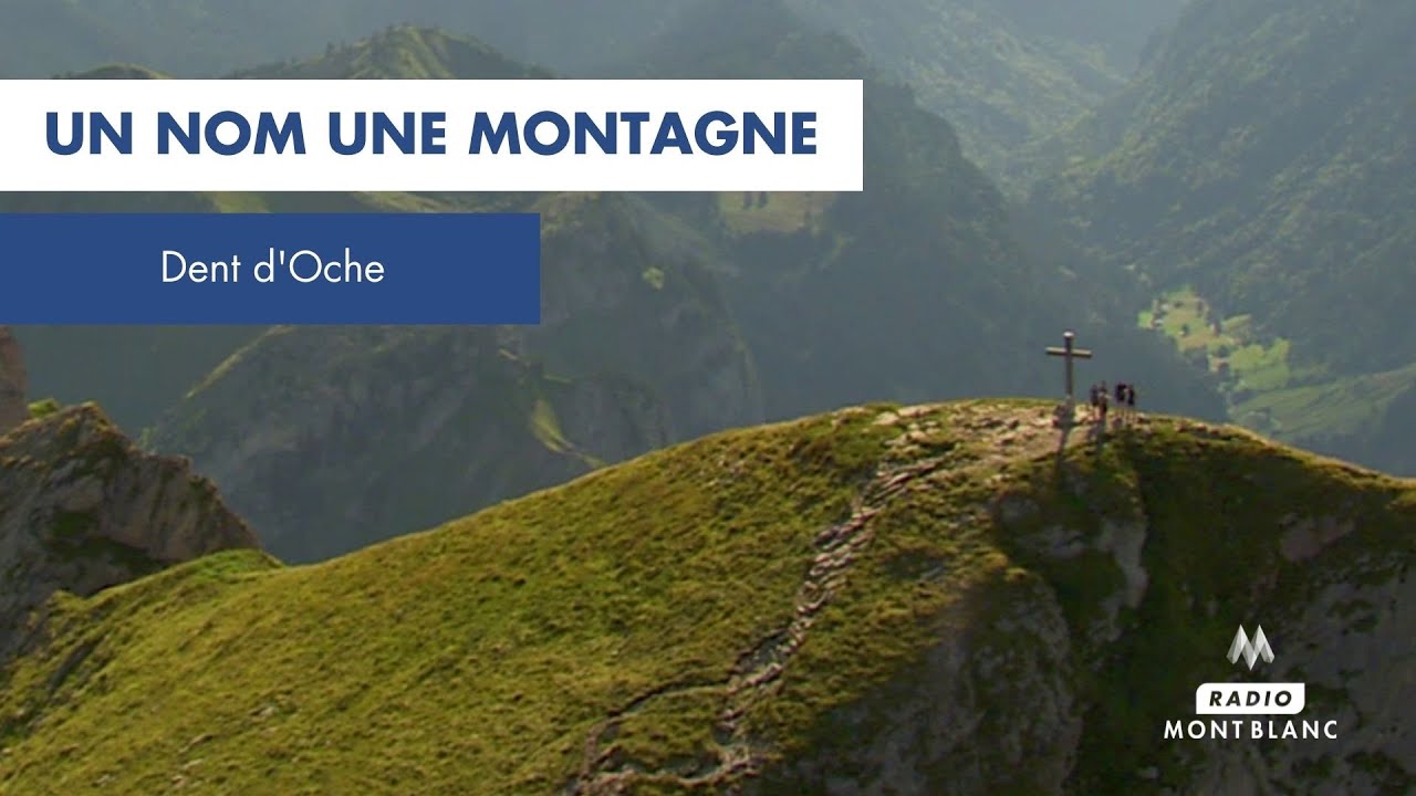 Un Nom Une Montagne | Dent d'Oche
