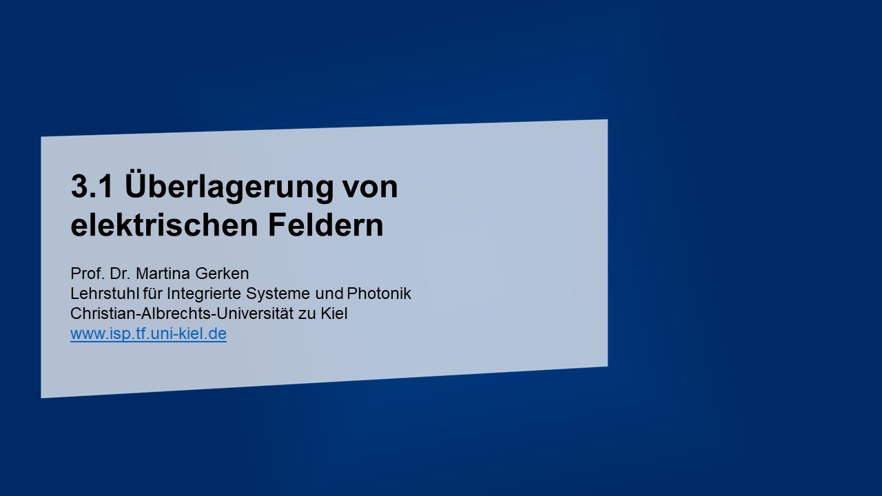 3.1 &Uuml;berlagerung von elektrischen Feldern