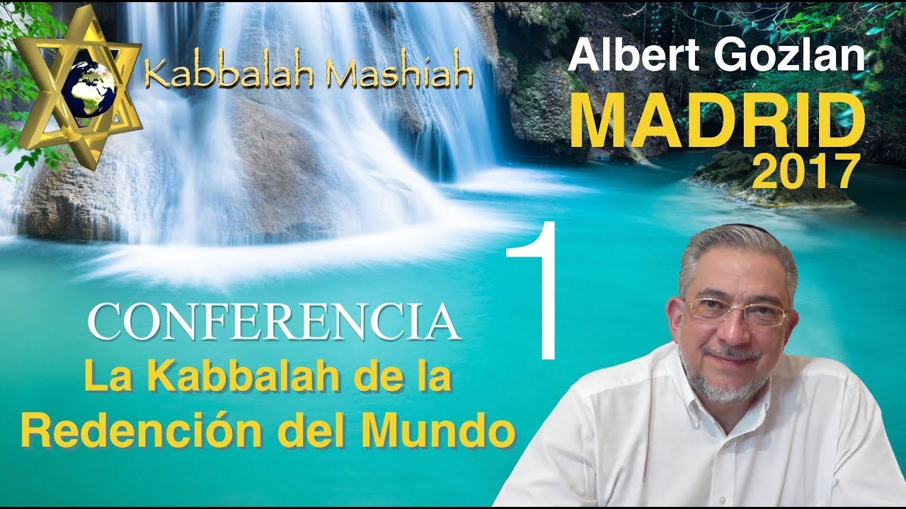 Conferencia: La Kabbalah de la Redención del Mundo (Madrid) - parte 1