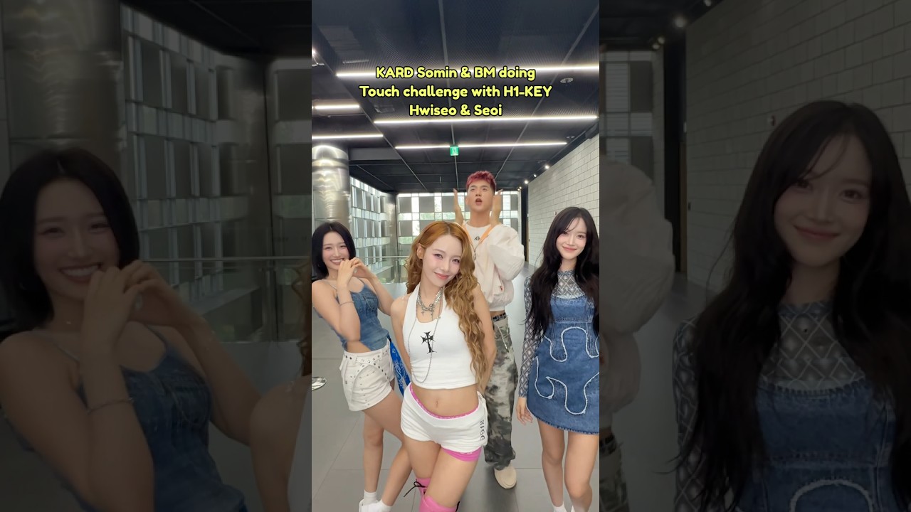 KARD Somin & BM doing Touch challenge with H1-KEY Hwiseo & Seoi