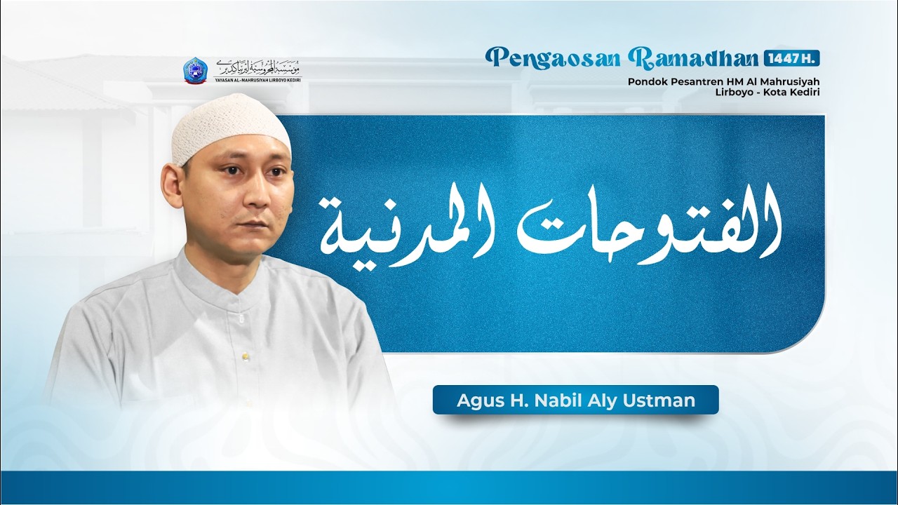 #1 PENGAJIAN KITAB AL-FUTUHATUL MADANIYAH | Agus H. Nabil Ali Ustman