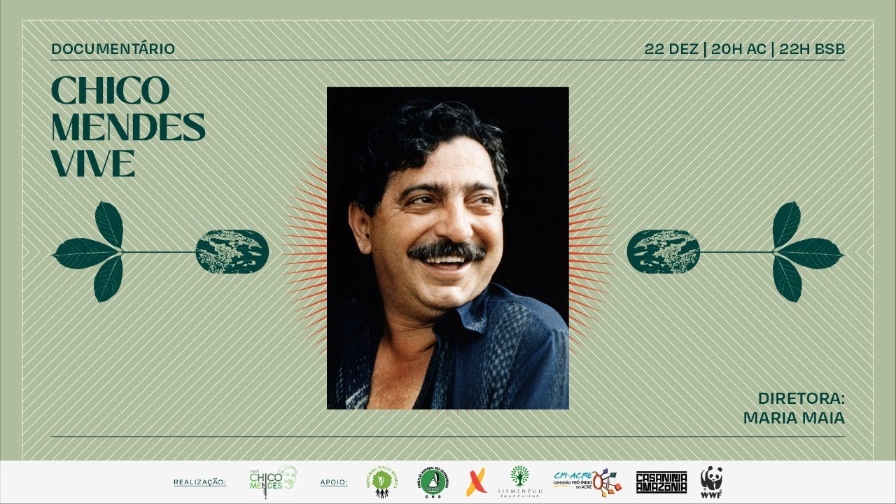 Documentário completo | “Chico Mendes Vive” de Maria Maia