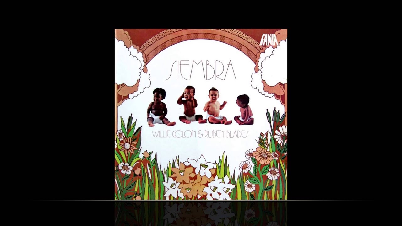 Willie Colon & Ruben Blades - Siembra
