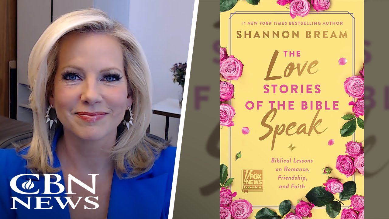 'God's Love Story to Humanity': Fox News' Shannon Bream on Bible's Timeless Truth