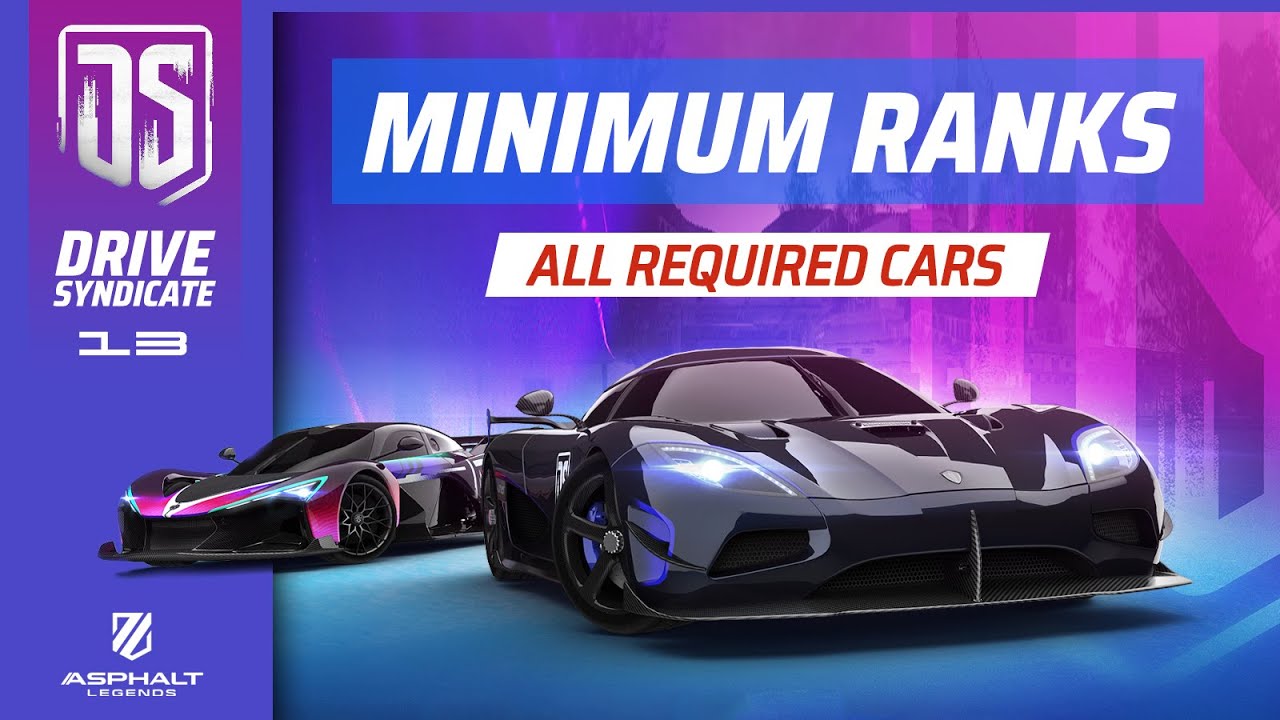 Asphalt Legends - DRIVE SYNDICATE 13 - Минимально необходимые ранги и чертежи всех автомобилей