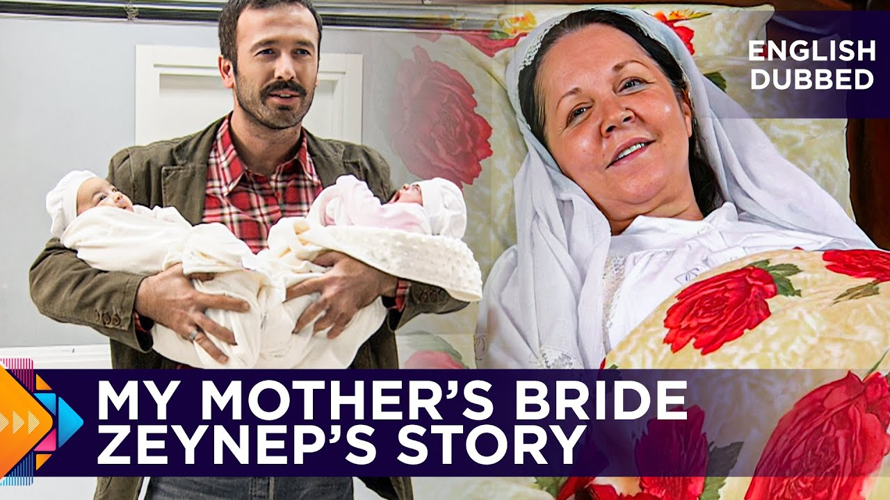 My Mother's Bride - Zeynep's Story - Turkish Movies Dubbed in English - Two Films at Once
