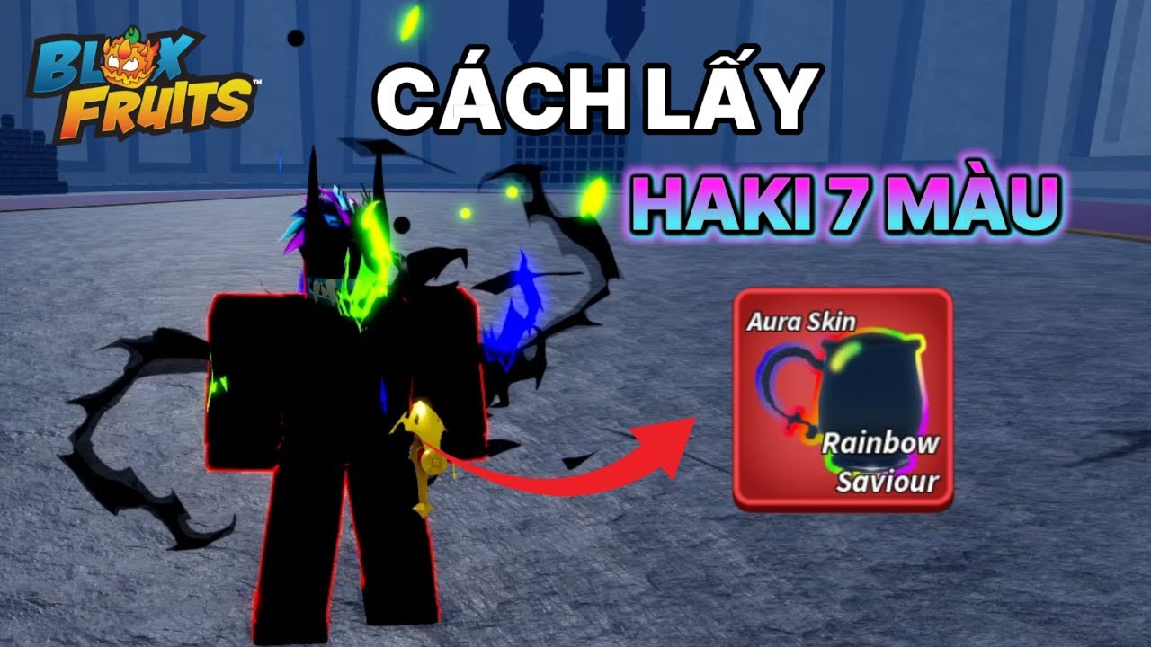 Cách Lấy Haki 7 Màu Trong Blox Fruit Miễn Phí
