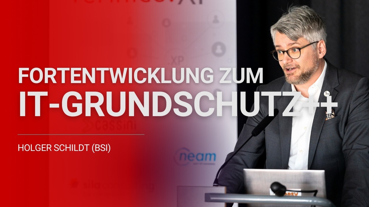 Keynote: Fortentwicklung des IT-Grundschutzes zu Grundschutz++ (verinice.XP 2025)