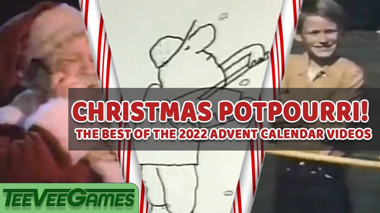 Christmas Potpourri (The Best of the 2022 Advent Calendar Videos)