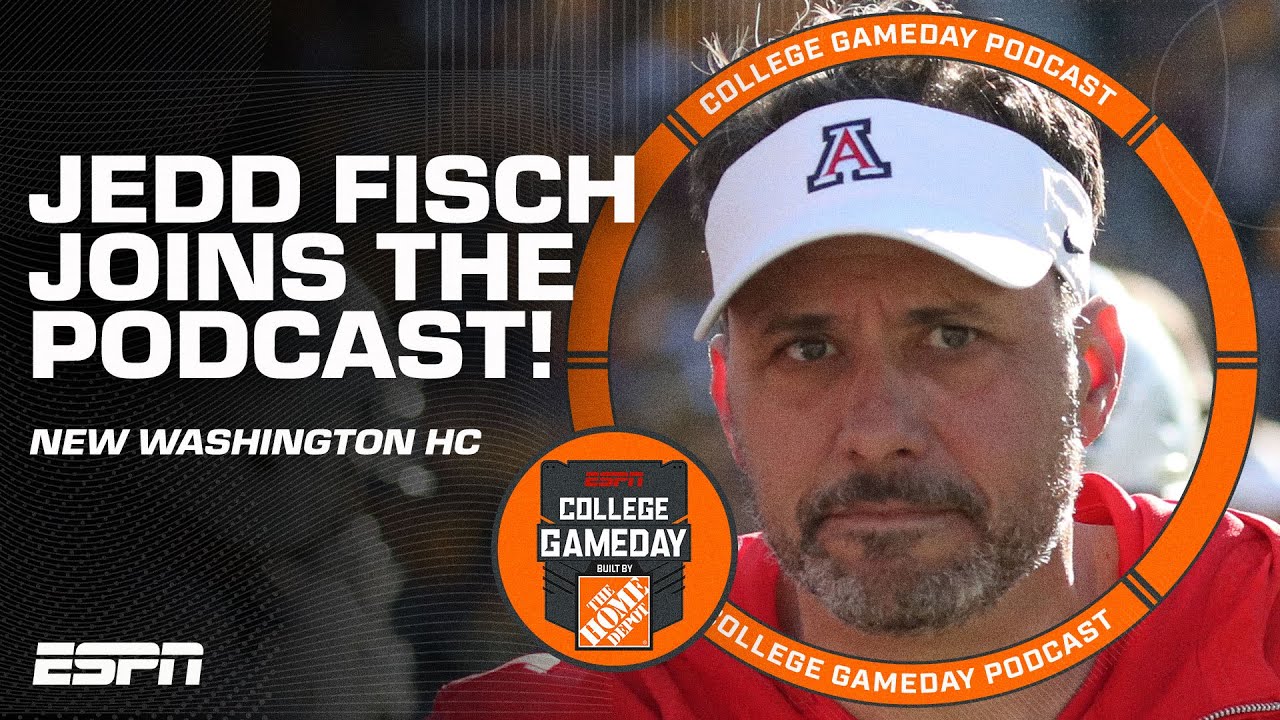 Washington HC Jedd Fisch talks NEW staff 👏 + Big Ten-SEC advisory group 👀 | College GameDay Podcast
