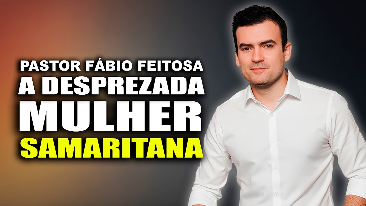 A Desprezada Mulher Samaritana