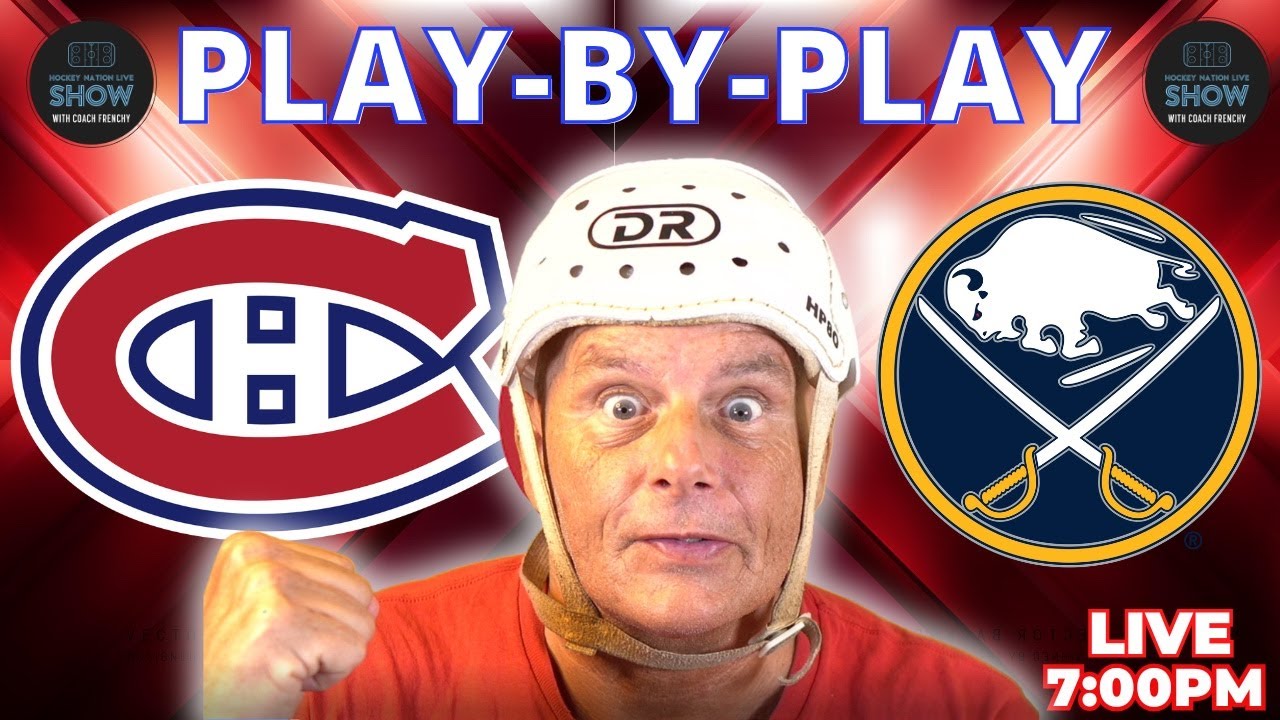 Montreal Canadiens vs Buffalo Sabres | Live Play by Play & Reaction | Habs News