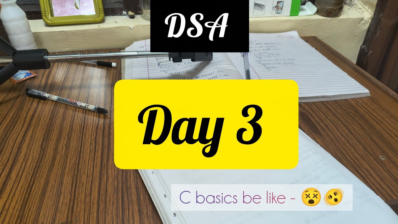 DSA day 3 | C basics 💔
