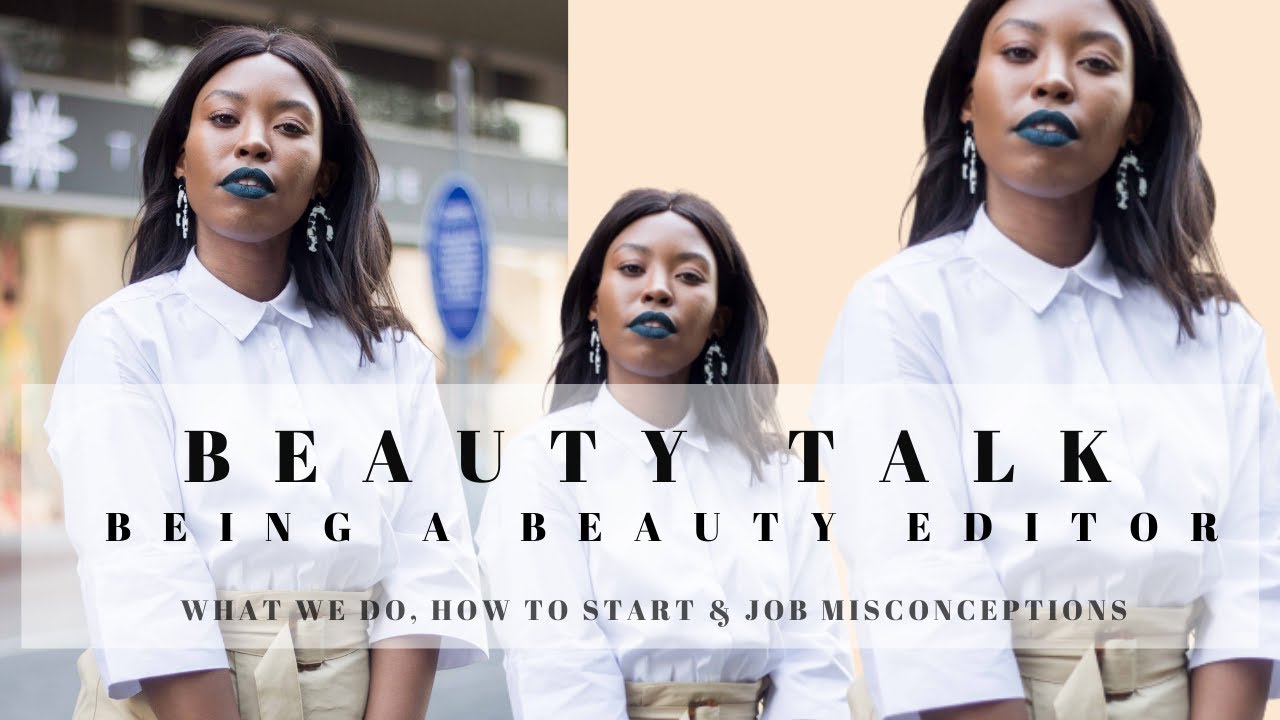 beauty talk | how i became a beauty editor
