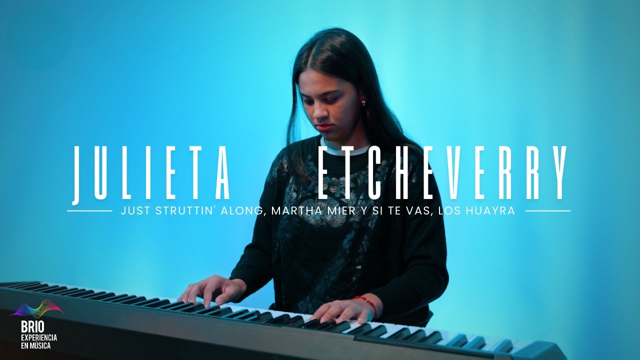 Si te vas (Los Huayra) +Just Struttin' Along (Martha Mier) - Julieta Etcheverry