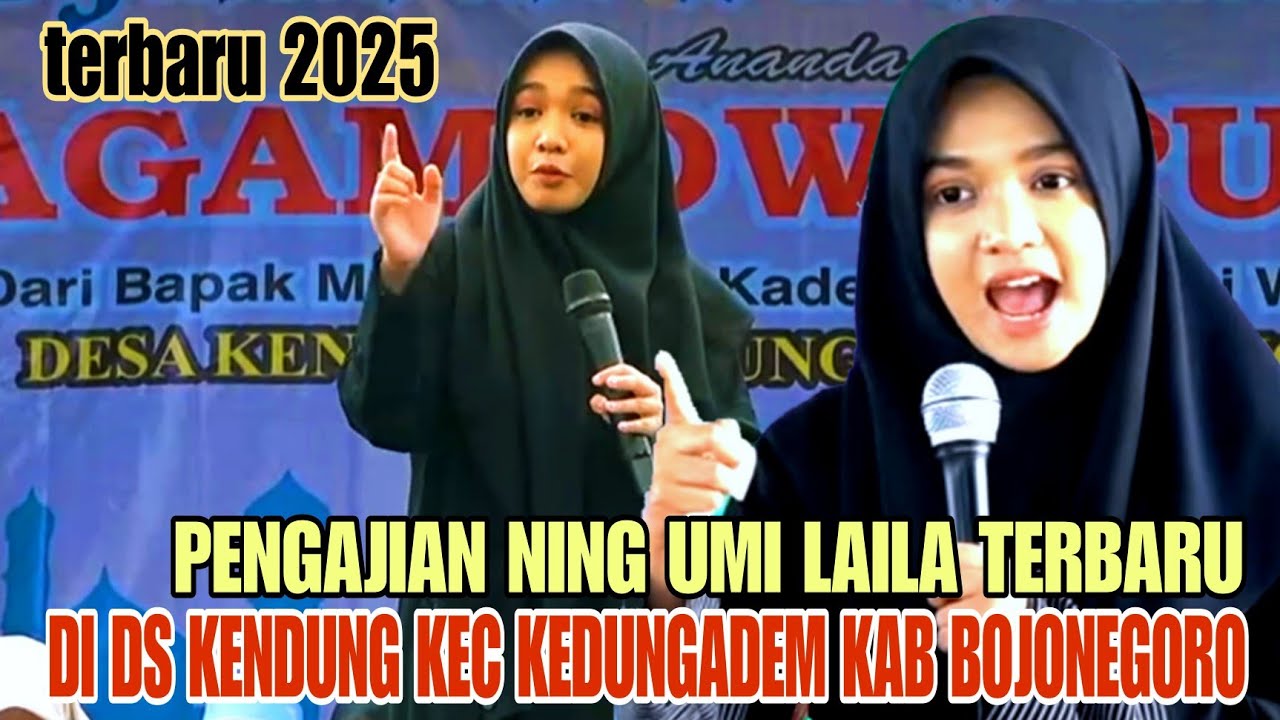 PENGAJIAN NING UMI LAILA TERBARU DI DS KENDUNG KEC KEDUNGADEM KAB BOJONEGORO 