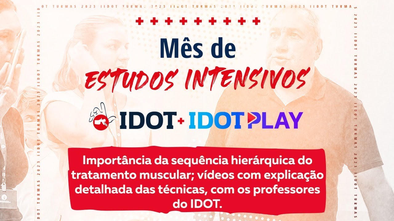 Estudos Intensivos IDOT #5 - Import&acirc;ncia da sequ&ecirc;ncia hier&aacute;rquica do tratamento muscular