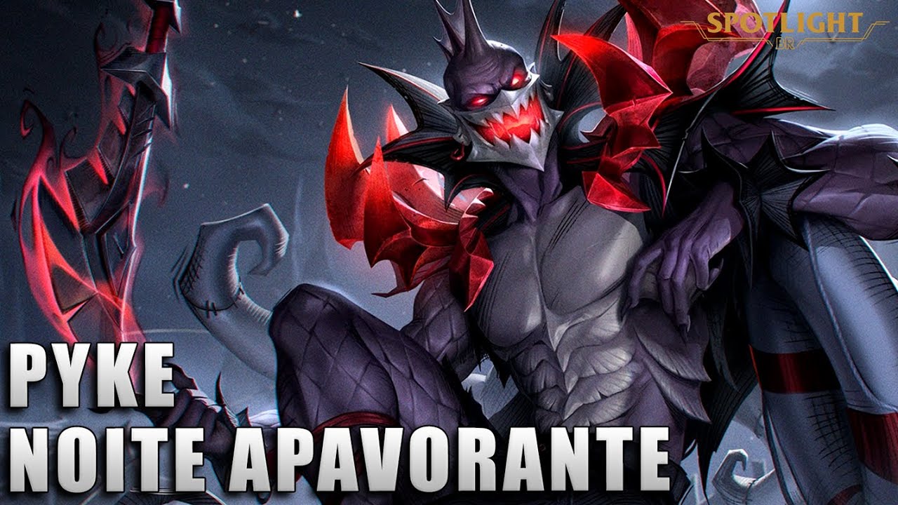 Pyke Noite Apavorante - League of Legends (COMPLETO)