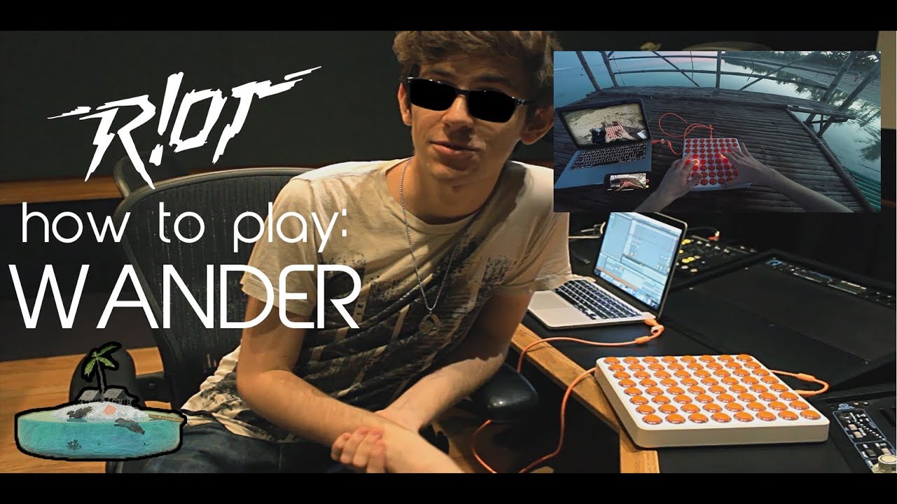 R!OT - WANDER (TUTORIAL) [Midi Fighter 64 & Launchpad]