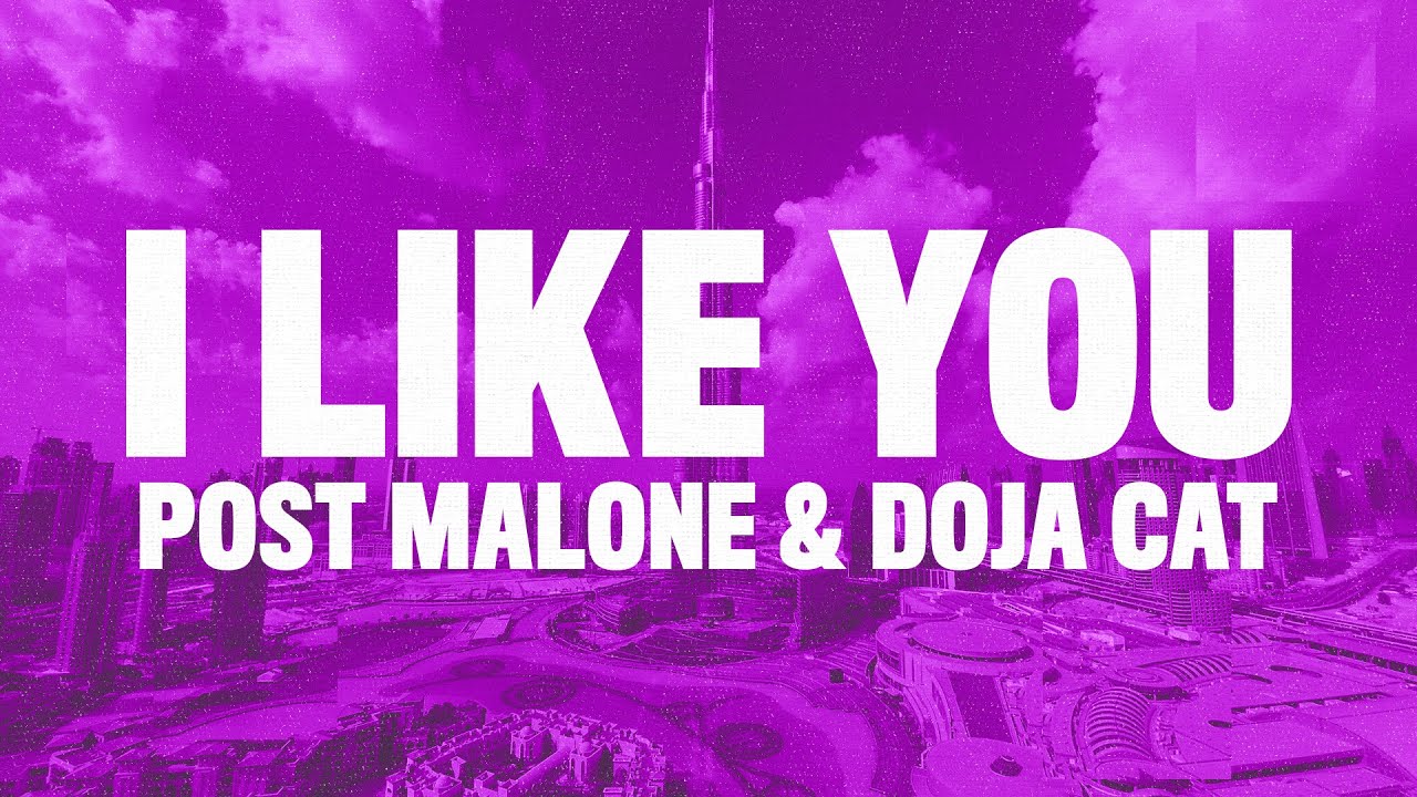 Post Malone - I Like You (Lyrics) ft. Doja Cat