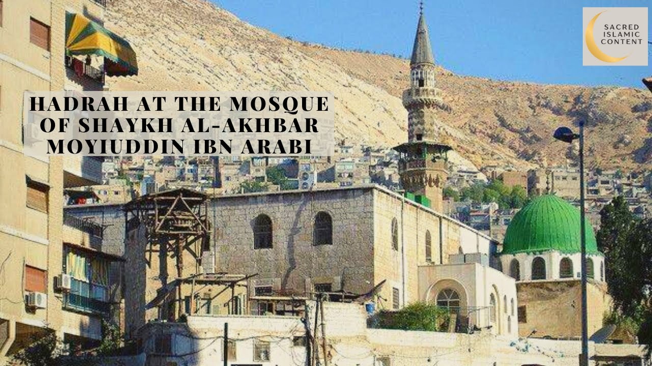 Hadra at the mosque of Shaykh Al-Akbar Ibn Arabi