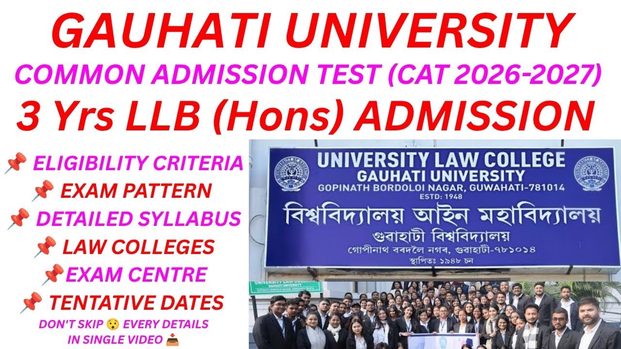 GAUHATI UNIVERSITY 3 YRS LLB (HONS) ADMISSION 2026-2027 ||COMMON ADMISSION TEST (CAT)||EVERY DETAILS