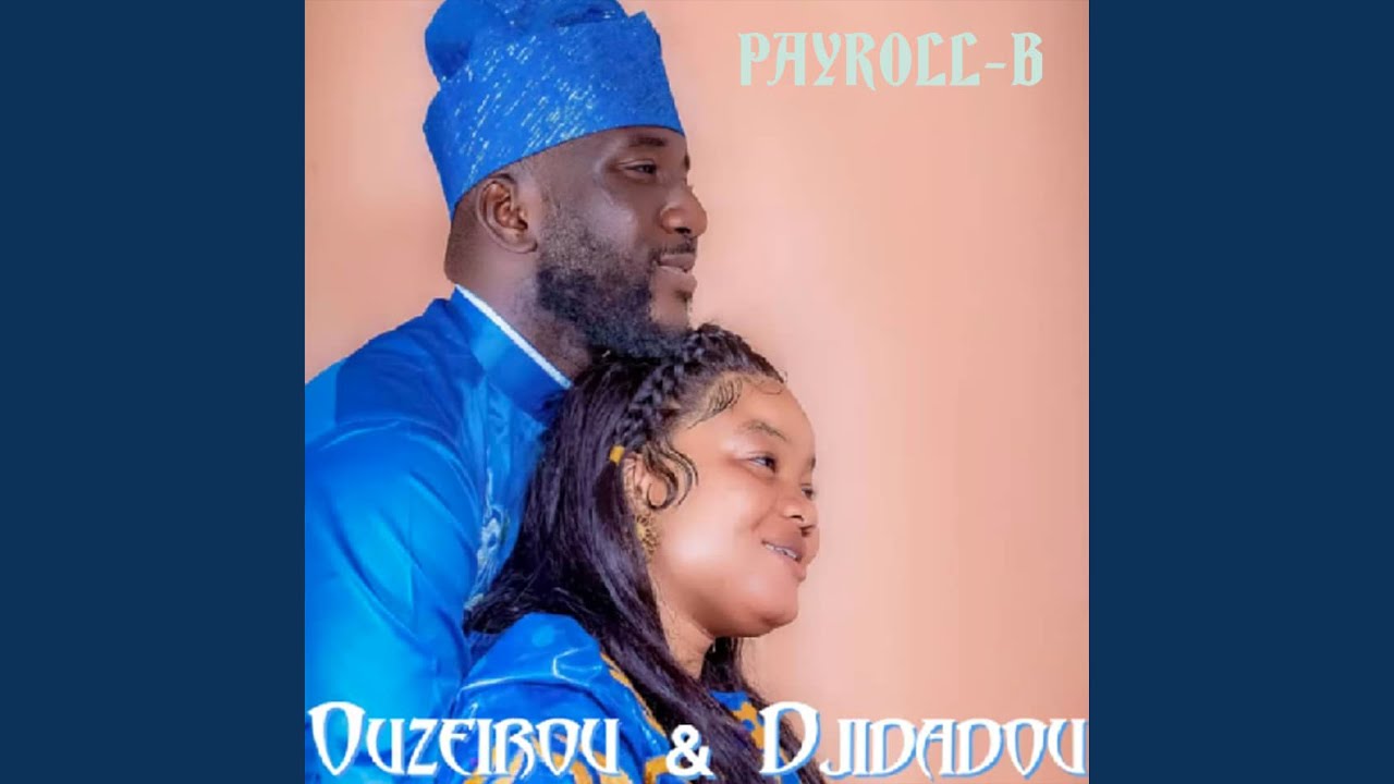 Ouzeirou & Djidadou - Payroll-B
