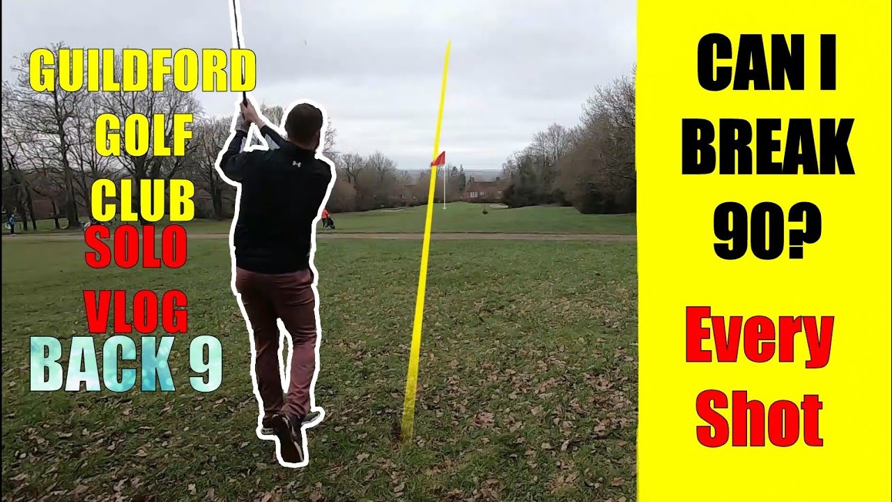 13 Handicap! Can I break 90? Back 9 - Guildford Golf Club