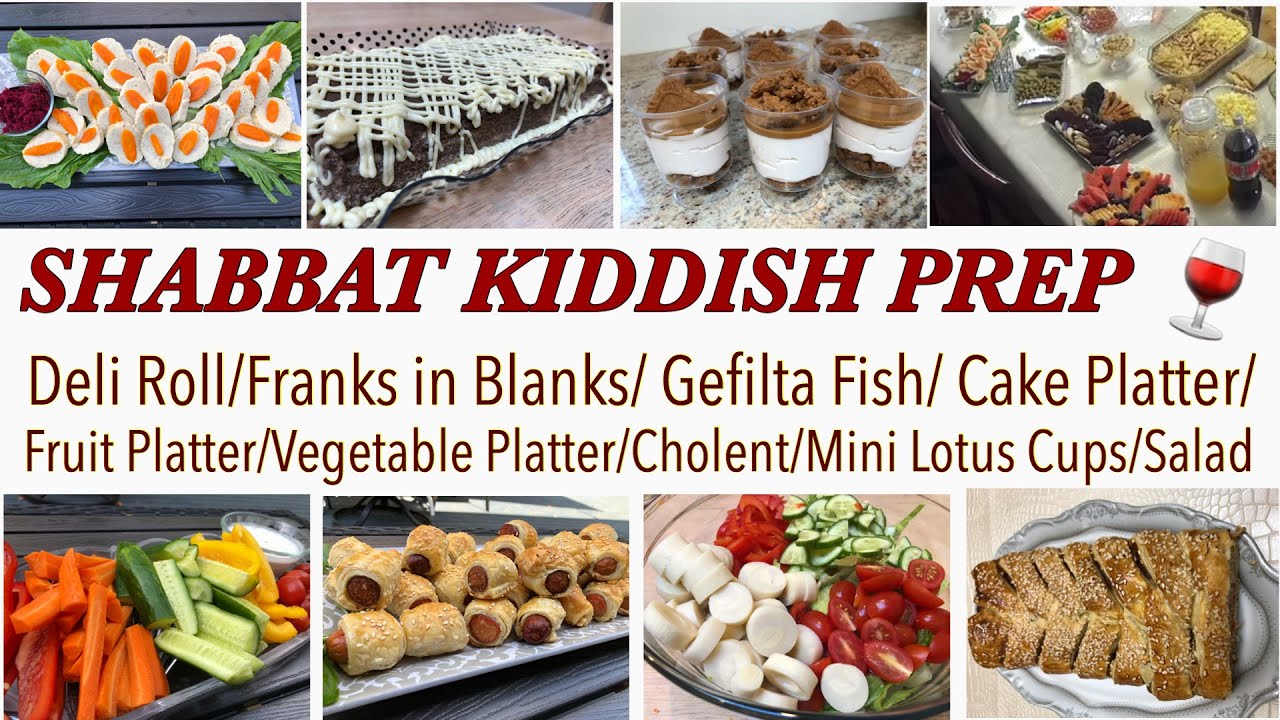 Shabbat Kiddish Prep|| Appetizers|| Potato & Lokshen Kugel|| Cholent || Desserts