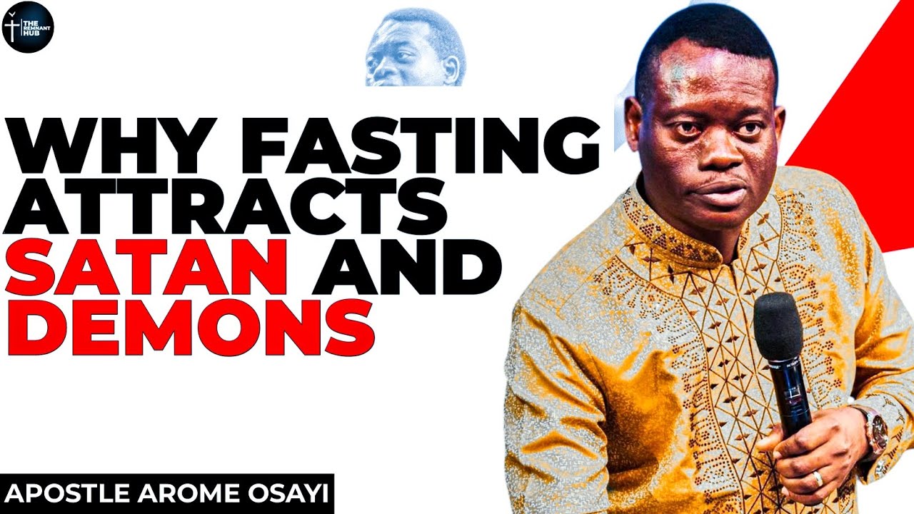 WHY FASTING ATTRACTS SATAN & DEMONS! THE DANGEROUS PRICE OF POWER||APOSTLE AROME OSAYI #prayer #god 